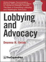 Lobbying and Advocacy: Winning Strategies, Resources, Recommendations, Ethics and Ongoing Compliance for Lobbyists and Washington Advocates:: The Best of Everything Lobbying and Washington Advocacy