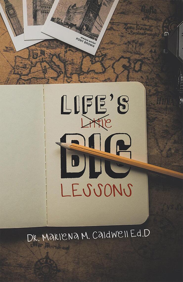 Life's Little Big Lessons by Dr. Marlena Caldwell (Ebook) - Read free ...