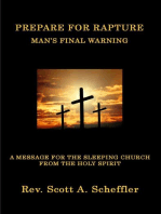 Prepare For Rapture: Man's Final Warning
