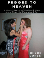 Pegged to Heaven A Cross Dressing Husband Gets More Than He Bargained For