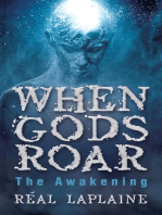 When Gods Roar "The Awakening"