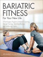 Bariatric Fitness for Your New Life: A Post Surgery Program of Mental Coaching, Strength Training, Stretching Routines and Fat-Burning Cardio