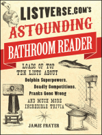 Listverse.com's Astounding Bathroom Reader: Loads of Top Ten Lists About Dolphin Superpowers, Deadly Competitions, Pranks Gone Wrong and Much More Incredible Trivia
