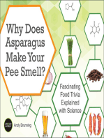 Why Does Asparagus Make Your Pee Smell?: Fascinating Food Trivia Explained with Science