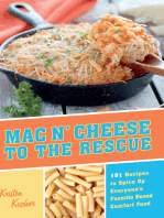 Mac 'N Cheese to the Rescue: 101 Easy Ways to Spice Up Everyone's Favorite Boxed Comfort Food