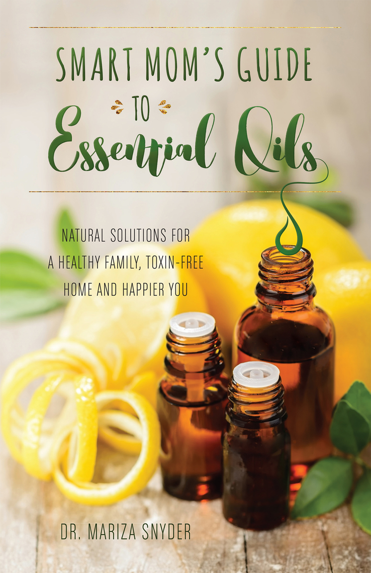 Smart Moms Guide to Essential Oils by Mariza Syder image