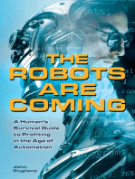 The Robots are Coming: A Human's Survival Guide to Profiting in the Age of Automation