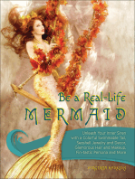 Be a Real-Life Mermaid: Unleash Your Inner Siren with a Colorful Swimmable Tail, Seashell Jewelry and Decor, Glamorous Hair and Makeup, Fintastic Persona and More
