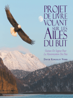 Projet De Livre Volant Sur Les Ailes Du But: Graines De Sagesse Pour La Maximisation Des Fins