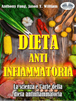 Dieta Antinfiammatoria - La Scienza E L’arte Della Dieta Antinfiammatoria: Una Guida Completa Per Principianti Per Curare Il Sistema Immunitario
