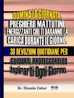 Domina La Giornata. Preghiere Mattutine Energizzanti Che Ti Daranno La Carica Durante Il Giorno.: 30 Devozioni Quotidiane Per Guidarti, Proteggerti Ed  Ispirarti Ogni Giorno.