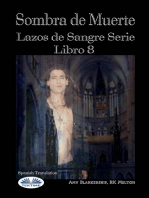 Sombra De Muerte: Lazos De Sangre Serie Libro 8