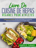 Livre De Cuisine De Repas Véganes Pour Athlètes: 100 Recettes Véganes Riches En Protéines Et Nutritives, Bénéfiques Pour Vos Muscles Et Votre Santé