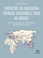 Impactos da Iniciativa Chinesa Cinturão e Rota no Brasil: estará o país preparado para as oportunidades e desafios da Nova Rota da Seda?