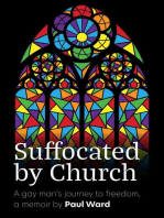 Suffocated by Church: A gay man's journey to freedom