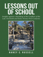Lessons out of School: Insights Against a Backdrop of the Conflicts of the Late Twentieth and Early Twenty-First Centuries