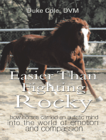 Easier Than Fighting Rocky: How Horses Carried an Autistic Mind into the World of Emotion and Compassion