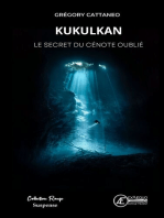 Kukulkan: Le secret du Cénote oublié