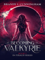 Becoming Valkyrie: The Pyralis Series, #1
