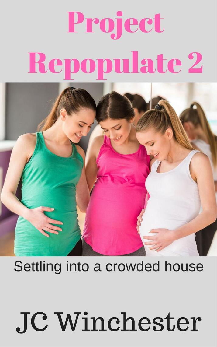 Project Repopulate 2 by JC Winchester (Ebook) - Read free for 30 days
