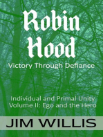 Robin Hood: Victory Through Defiance: Individuality and Primal Unity: Ego's Struggle for Dominance in Today's World, #2