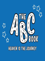 The ABC Book: Heaven Is The Journey