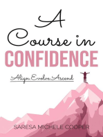 A Course in Confidence