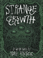 Strange Growth: 9 Weird Tales