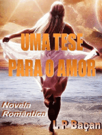 Uma Tese Para o Amor: Novela Romântica