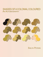 Shades of a Colonial Coloured: An Autobiography