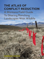 The Atlas of Conflict Reduction: A Montana Field-Guide To Sharing Ranching Landscapes With Wildlife