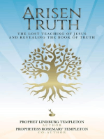 Arisen Truth: The Lost Teaching of Jesus and Revealing The Book of Truth