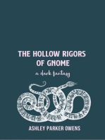 The Hollow Rigors of Gnome