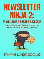 Newsletter Ninja 2: If You Give a Reader a Cookie: Supercharge Your Author Mailing List With the Perfect Reader Magnet: Newsletter Ninja, #2