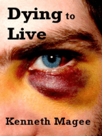 Dying to Live