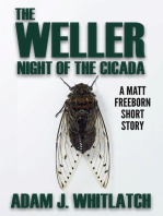 The Weller - Night of the Cicada