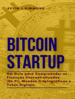 Bitcoin Startup - Um Guia para Compreender as Finanças Descentralizadas (De.Fi), Moedas Criptográficas e Token Digitais