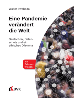 Eine Pandemie verändert die Welt: Gentechnik, Datenschutz und ein ethisches Dilemma