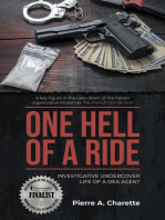 ONE HELL OF A RIDE: Investigative Undercover Life of a DEA Agent