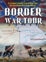 Border War Tour: A Traveler's Guide to Civil War Sites on the Missouri/Kansas Border