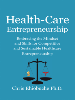 Health-Care Entrepreneurship: Embracing the Mindset and Skills for Competitive and Sustainable Healthcare Entrepreneurship