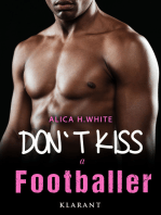 Don’t kiss a Footballer