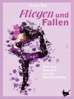 Fliegen und Fallen: Eine Gay Romance aus der Sportakademie. Roman