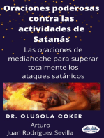 Oraciones Poderosas Contra Las Actividades De Satán: Oraciones De Medianoche Para Superar Por Completo Los Ataques Satánicos