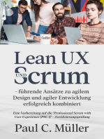 Lean UX und Scrum - führende Ansätze zu agilem Design und agiler Entwicklung erfolgreich kombiniert: Eine Vorbereitung auf die "Professional Scrum with User Experience (PSU I)" - Zertifizierungsprüfung