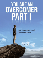 You Are an Overcomer Part I: Journeying through Life on Purpose
