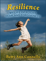 Resilience: My Life of Flight, Fear, and Forgiveness