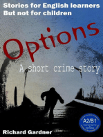 Options: a Short Crime Story for English Learners: Short Stories for English Learners. But not for Children.