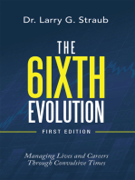 The 6Ixth Evolution: Managing Lives and Careers Through Convulsive Time
