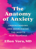 The Anatomy of Anxiety: Understanding and Overcoming the Body's Fear Response